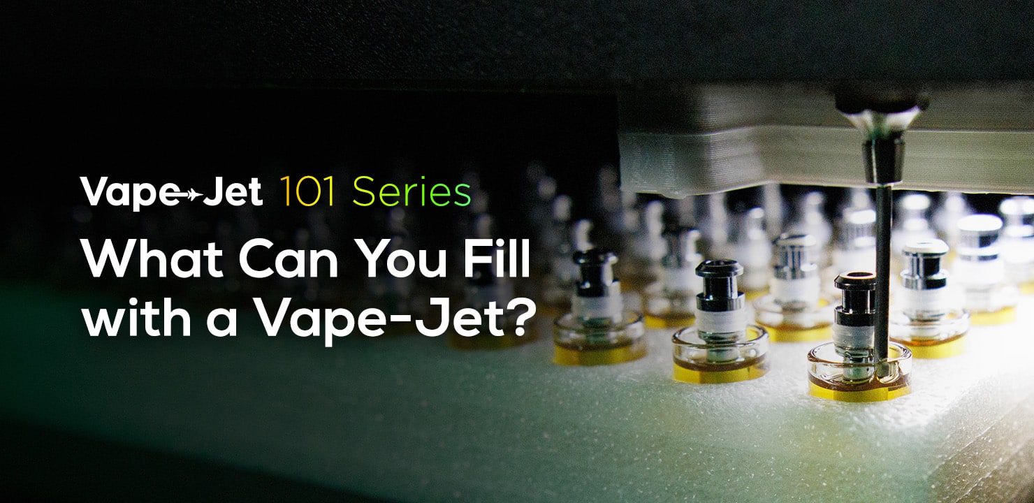 101 What Can You Fill with a VapeJet? VapeJet