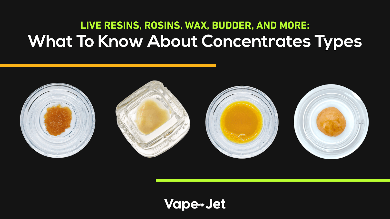 Concentrates Types: Live Resins, Rosins, Wax, Budder, and More | Vape-Jet
